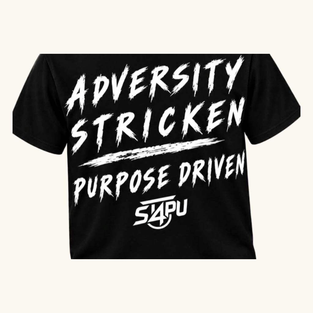Black Stricken 4 Purpose tee with the white ADVERSITY STRICKEN, PURPOSE DRIVEN design and the S4PU mark